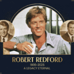 Robert Redford Dead at 89: Hollywood Legend Leaves Behind Iconic Legacy